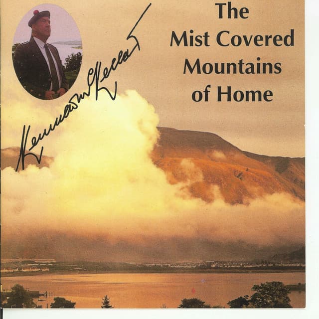 The Mist Covered Mountains Of Home - Kenneth McKellar