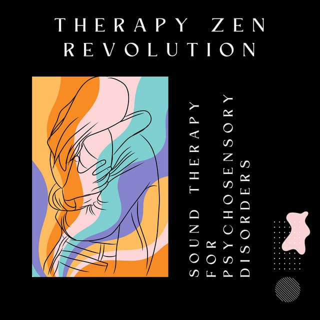 Sound Therapy for Psychosensory Disorders - Therapy Zen Revolution