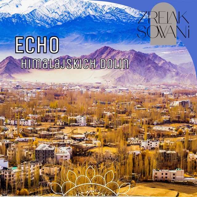 Echo Himalajskich Dolin - Zrelaksowani