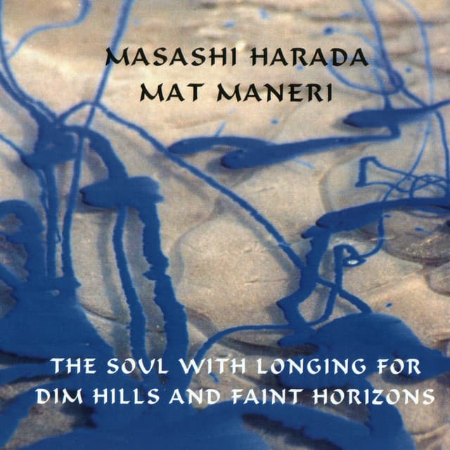 The Soul With Longing For Dim Hills And Faint Horizons - Masashi Harada