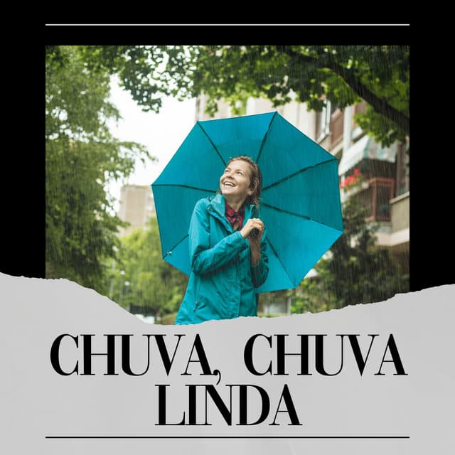 Chuva, Chuva Linda - Dormir Com Chuva