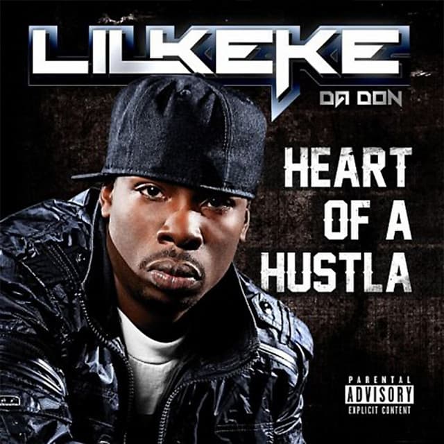 Heart Of A Hustla - Lil' Keke