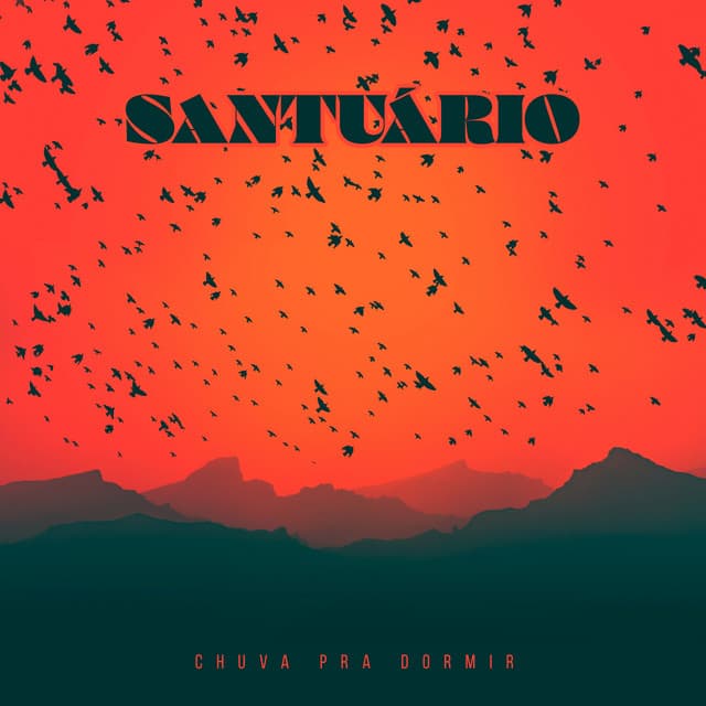 Santuário - Chuva Pra Dormir
