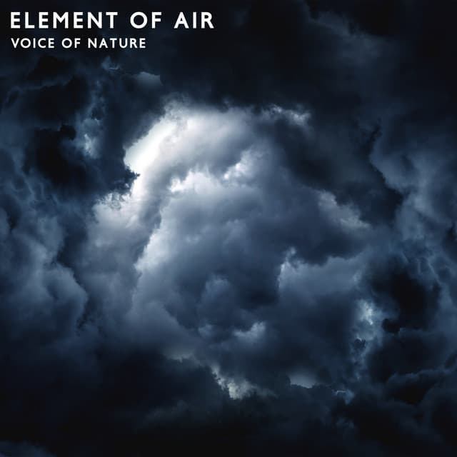Element of Air: Voice of Nature, Storm, Thunder Lightning, Hurricane and Wind Ambience - Sounds of Nature Kingdom