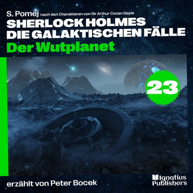 Der Wutplanet - Sherlock Holmes - Die galaktischen Fälle