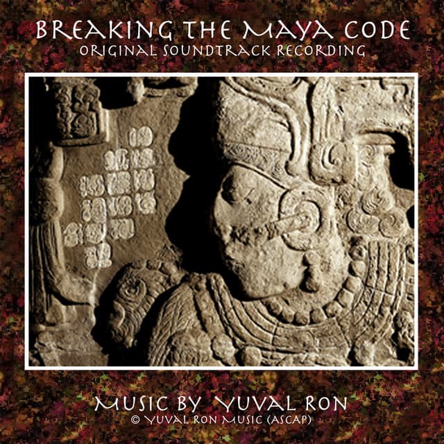 Breaking The Maya Code - Yuval Ron