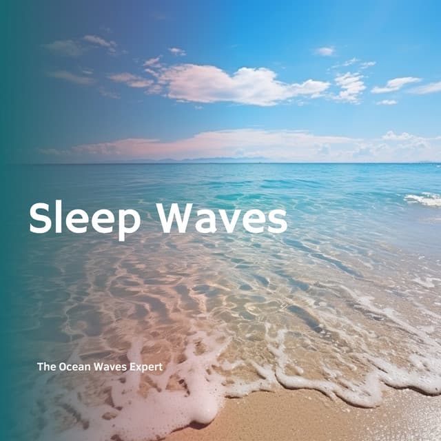 Sleep Waves - The Ocean Waves Expert