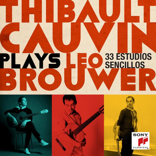 Thibault Cauvin Plays Leo Brouwer - Leo Brouwer
