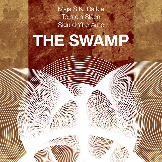 The Swamp - Maja Ratkje