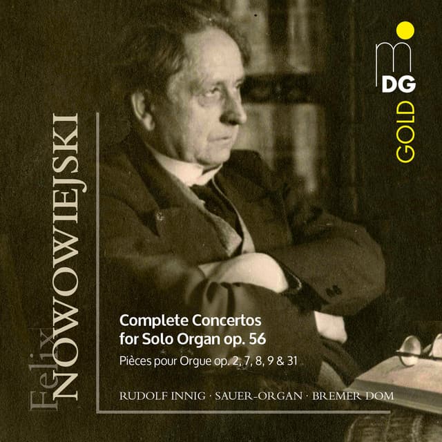 Nowowiejski: Complete Concertos for Organ, Vol. 2 - Feliks Nowowiejski