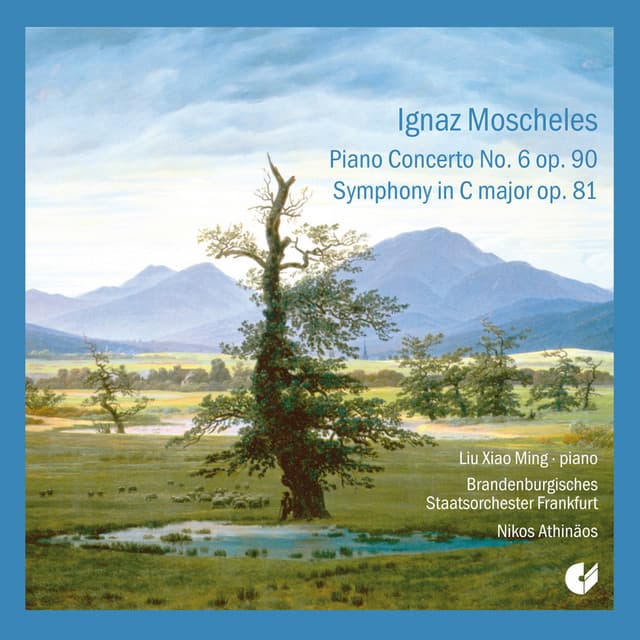 Moscheles: Piano Concerto No. 6 - Symphony in C major - Ignaz Moscheles