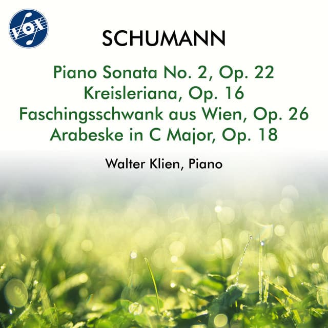 Schumann: Piano Sonata No. 2 in G Minor, Op. 22 & Other Piano Works - Robert Schumann