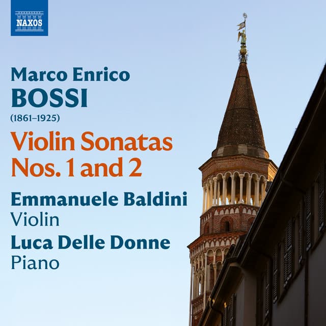 Bossi: Violin Sonatas Nos. 1 & 2, Opp. 82 & 117 - Marco Enrico Bossi