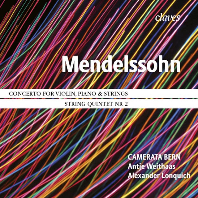 Mendelssohn: Concerto for Violin and Piano, String Quintet No. 2 - Felix Mendelssohn