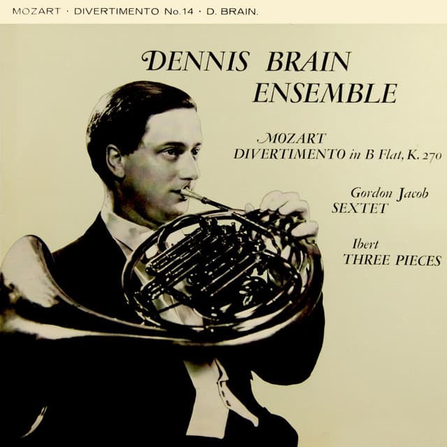 Jacob: Sextet - Mozart: Divertimento - Ibert: Trios Pièces Brèves - Gordon Jacob