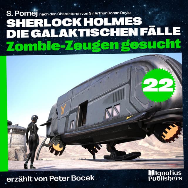 Zombie-Zeugen gesucht - Sherlock Holmes - Die galaktischen Fälle