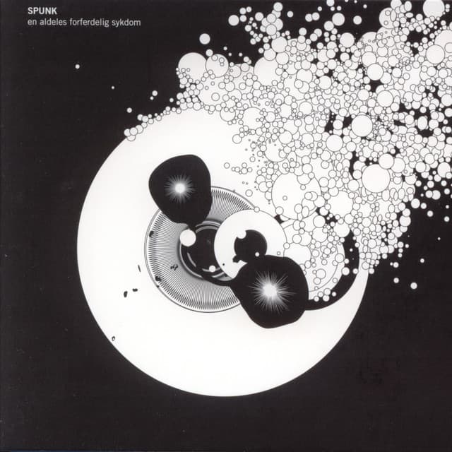 En Aldeles Forferdelig Sykdom - Spunk