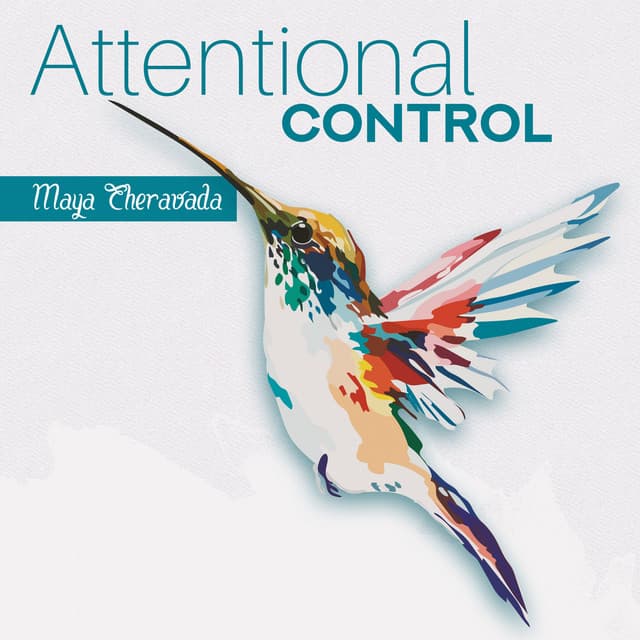Attentional Control - Maya Theravada