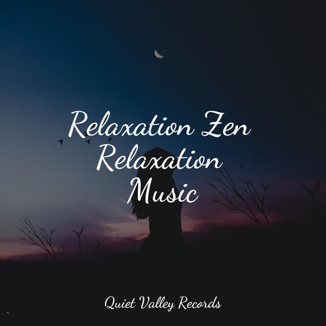 Relaxation Zen Relaxation Music - Nature Sounds Artists