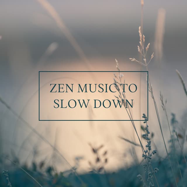 Zen Music to Slow Down - Mila Ray