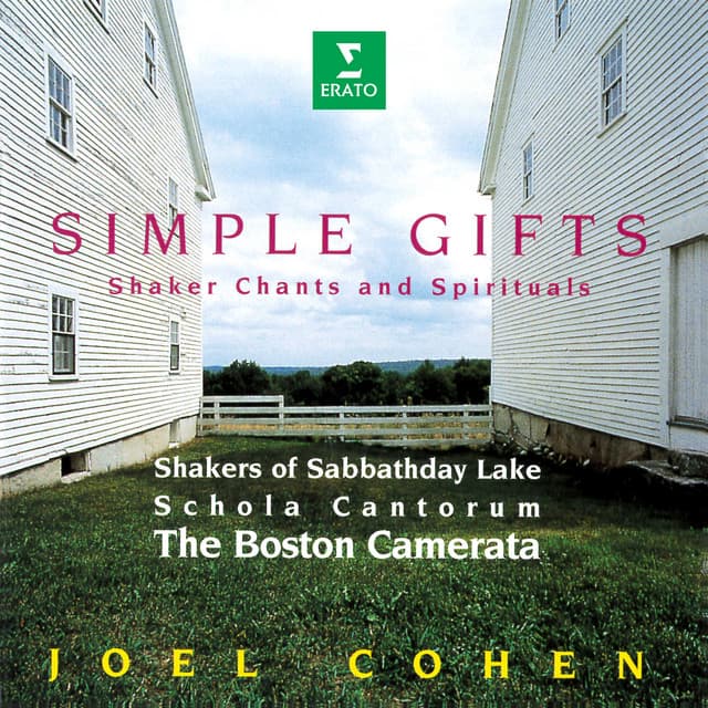 Simple Gifts. Shaker Chants & Spirituals - Joel Cohen