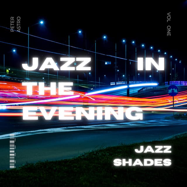 Jazz in the Evening: Volume One - Jazz Shades