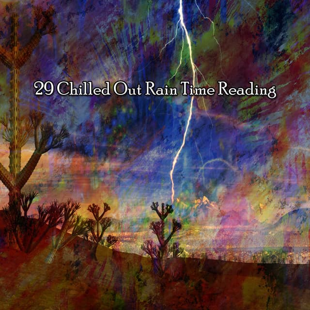 29 Chilled Out Rain Time Reading - Piano and Thunderstorm