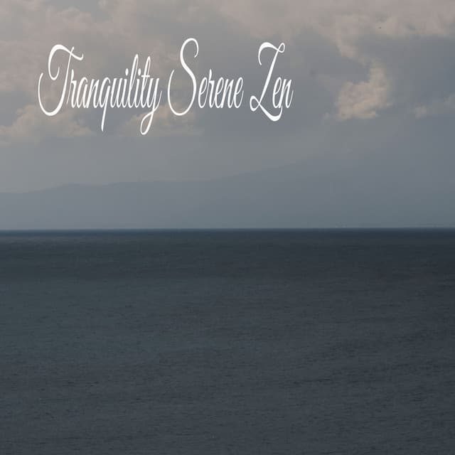 Tranquility Serene Zen - Música Relajante