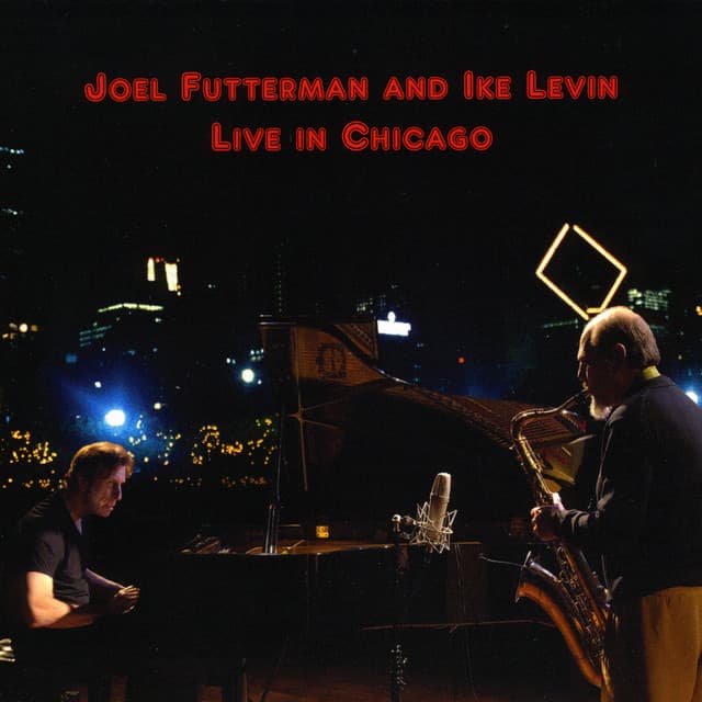 Live in Chicago - Joel Futterman