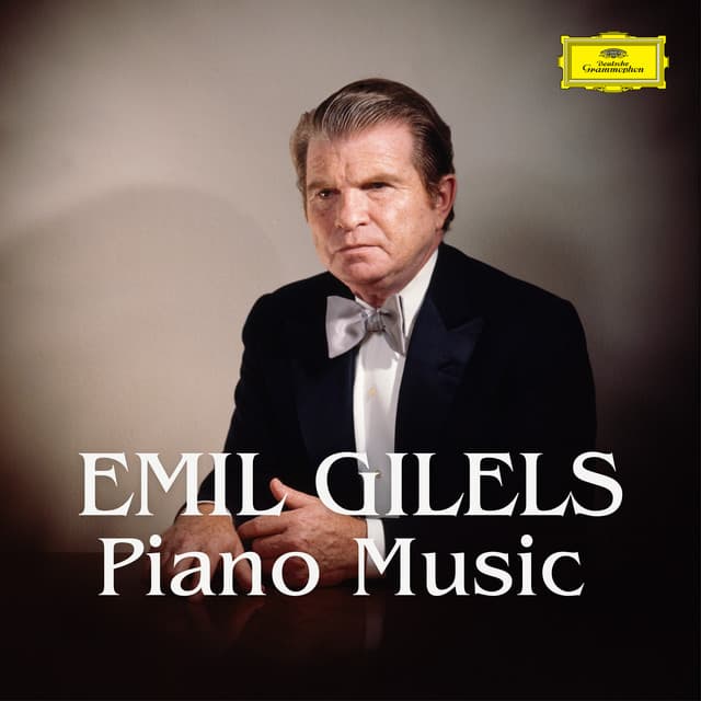 Emil Gilels: Piano Music - Emil Gilels