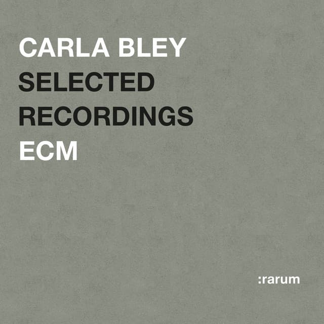Selected Recordings - Carla Bley