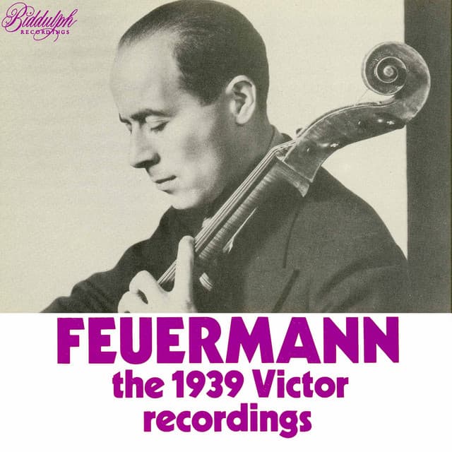 The 1939 Victor Recordings - Emanuel Feuermann