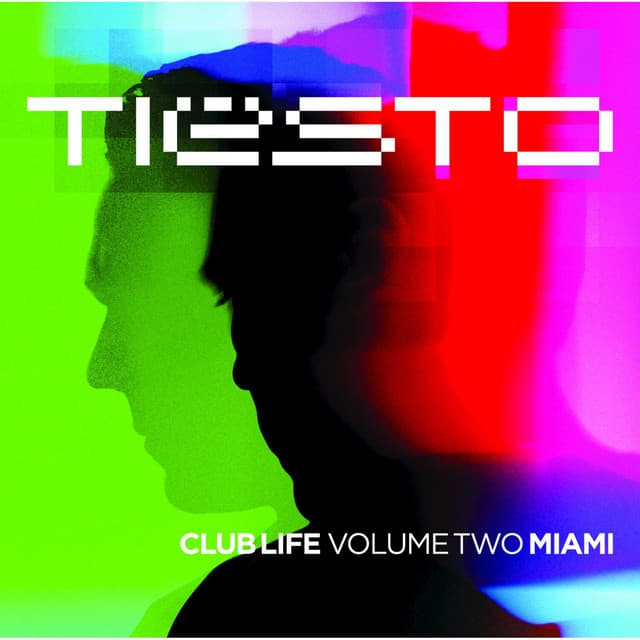 Club Life: Vol. Two Miami - Tiësto