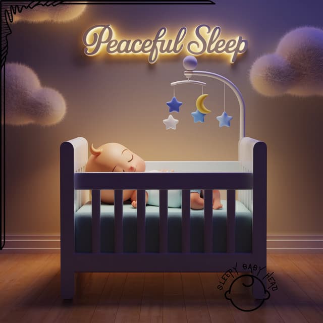 Peaceful Sleep - Sleepy Baby Head