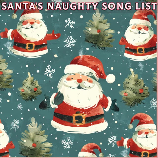 Santa's Naughty Song List - Kerstmuziek