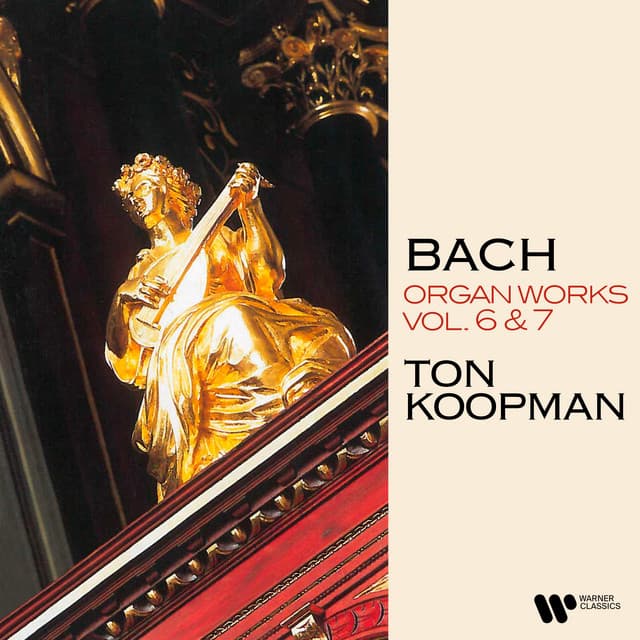 Bach: Organ Works, Vol. 6 & 7 - Johann Sebastian Bach