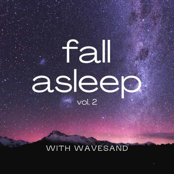 2022 Fall Asleep vol. 2 - Wavesand