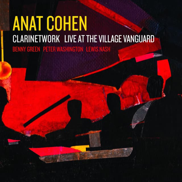Clarinetwork: Live at the Village Vanguard - Anat Cohen