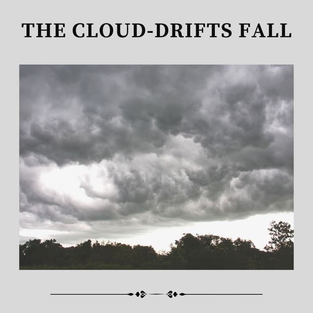 The Cloud-drifts Fall - Rain, Hurricane & Thunder Storms Sounds