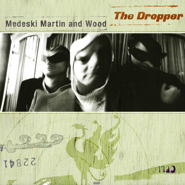 The Dropper - Medeski, Martin & Wood
