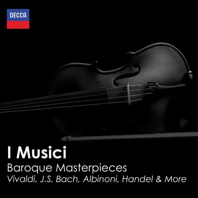 " Baroque Masterpieces: I Musici" - I Musici