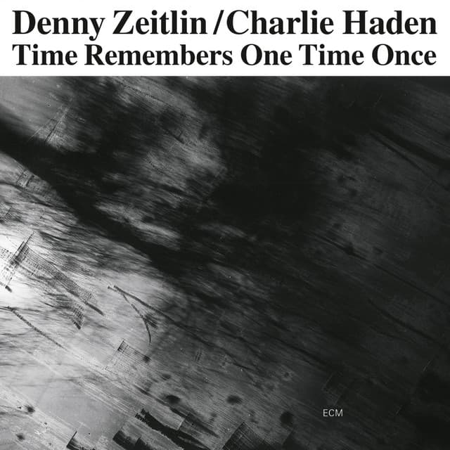 Time Remembers One Time Once - Denny Zeitlin