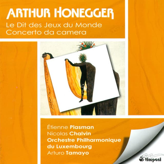 Honegger, A.: Dit Des Jeux Du Monde  / Concerto Da Camera - Arthur Honegger