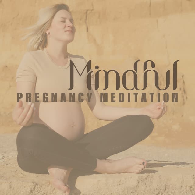 Mindful Pregnancy Meditation: Fear Clearing, Positive Pregnancy, Giving Birth Confidence - Prenatal Yoga Music Ensemble