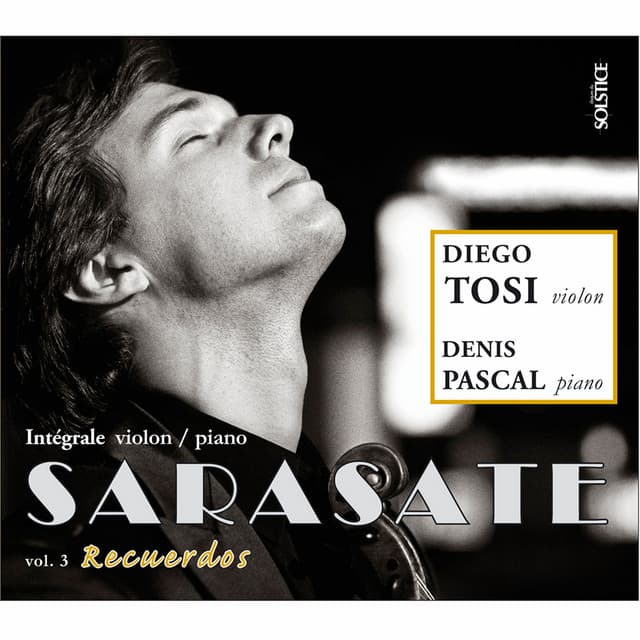 Sarasate: Complete Works for Violin & Piano, Vol. 3 - Pablo de Sarasate