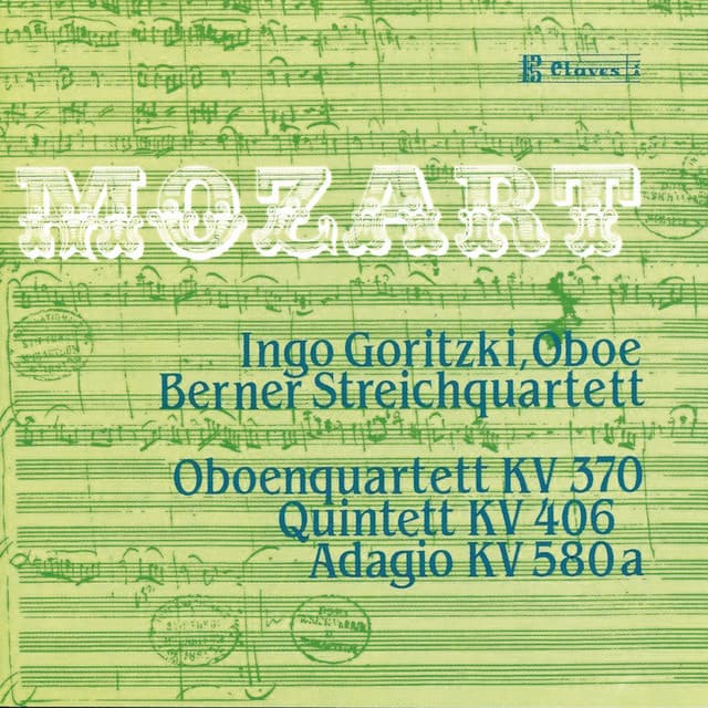 Mozart: Quintet K. 406 - Oboe Quartet K. 370 - Adagio K. 580a - Wolfgang Amadeus Mozart