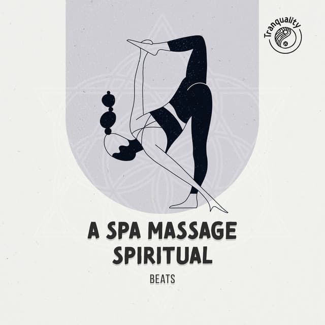 A Spa Massage: Spiritual Beats - Solara Dawn
