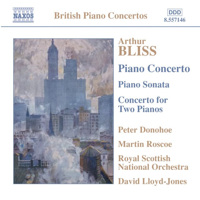 Bliss: Piano Concerto / Piano Sonata / Concerto for 2 Pianos - Arthur Bliss