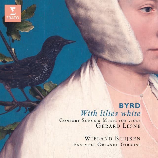 With Lilies White. Byrd's Consort Songs & Music for Viols - William Byrd