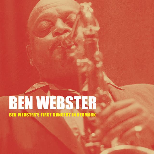 Ben Webster's First Concert in Denmark - Ben Webster